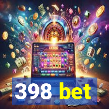 398 bet